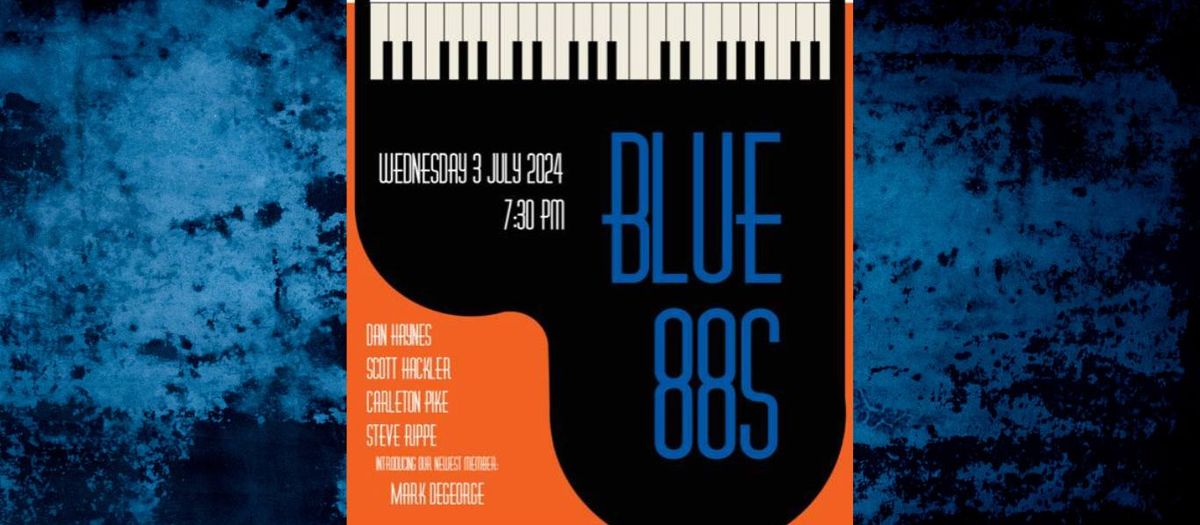 Bourbon, Blues, & Grooves with the Blue 88s
