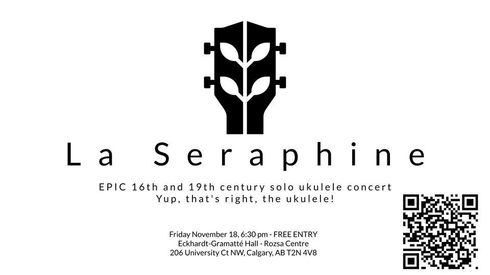 La Seraphine Solo Ukulele Concert, The EckhardtGramatté Concert Hall