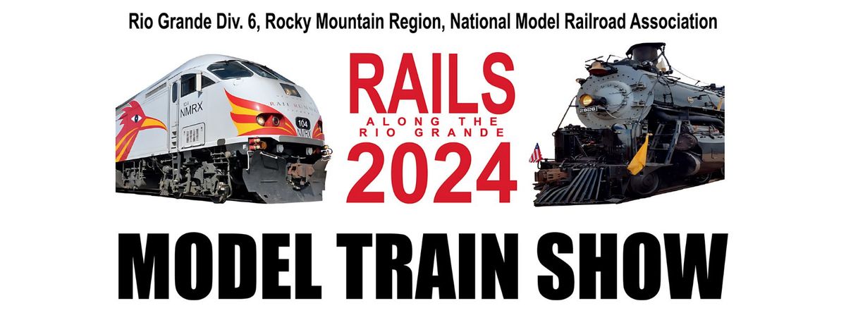 Rails Along the Rio Grande 2024