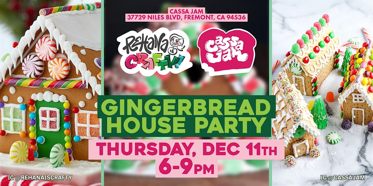 Gingerbread House Party | Fremont \/ Niles District