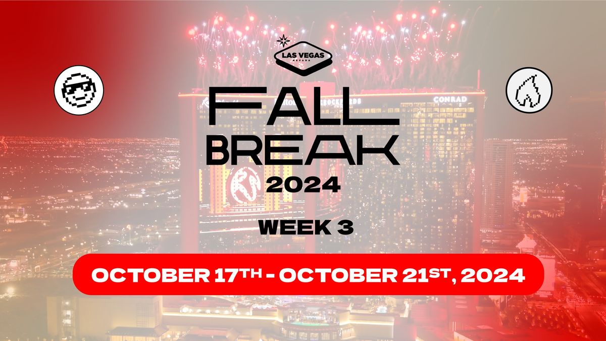 Las Vegas Fall Break 2024: Week 3