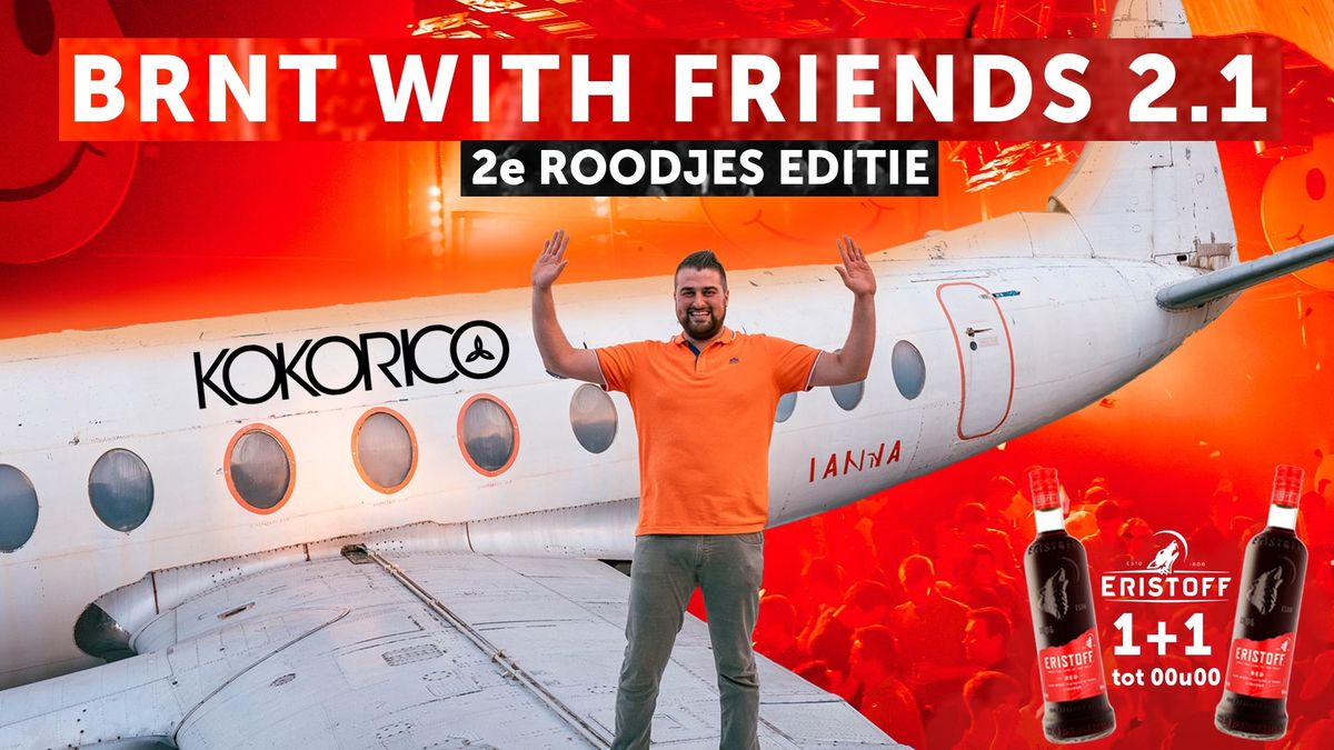 BRNT WITH FRIENDS 2.1 - 2e ROODJES EDITIE