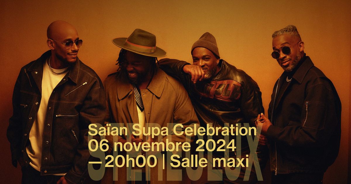 SA\u00cfAN SUPA CELEBRATION + 1\u00c8RE PARTIE