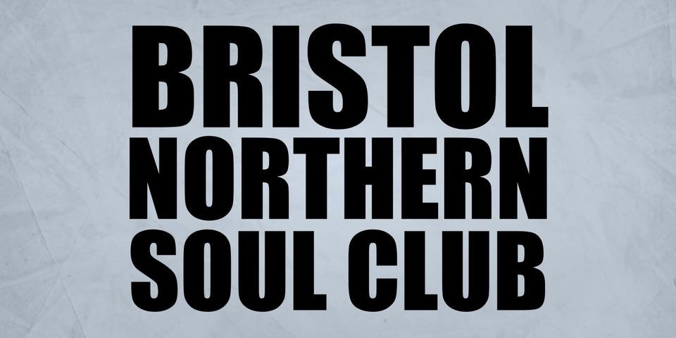 BRISTOL NORTHERN SOUL CLUB