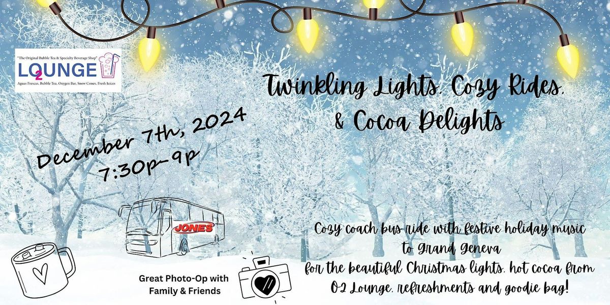 Twinkling Lights, Cozy Rides, and Cocoa Delights Coach Bus Tour