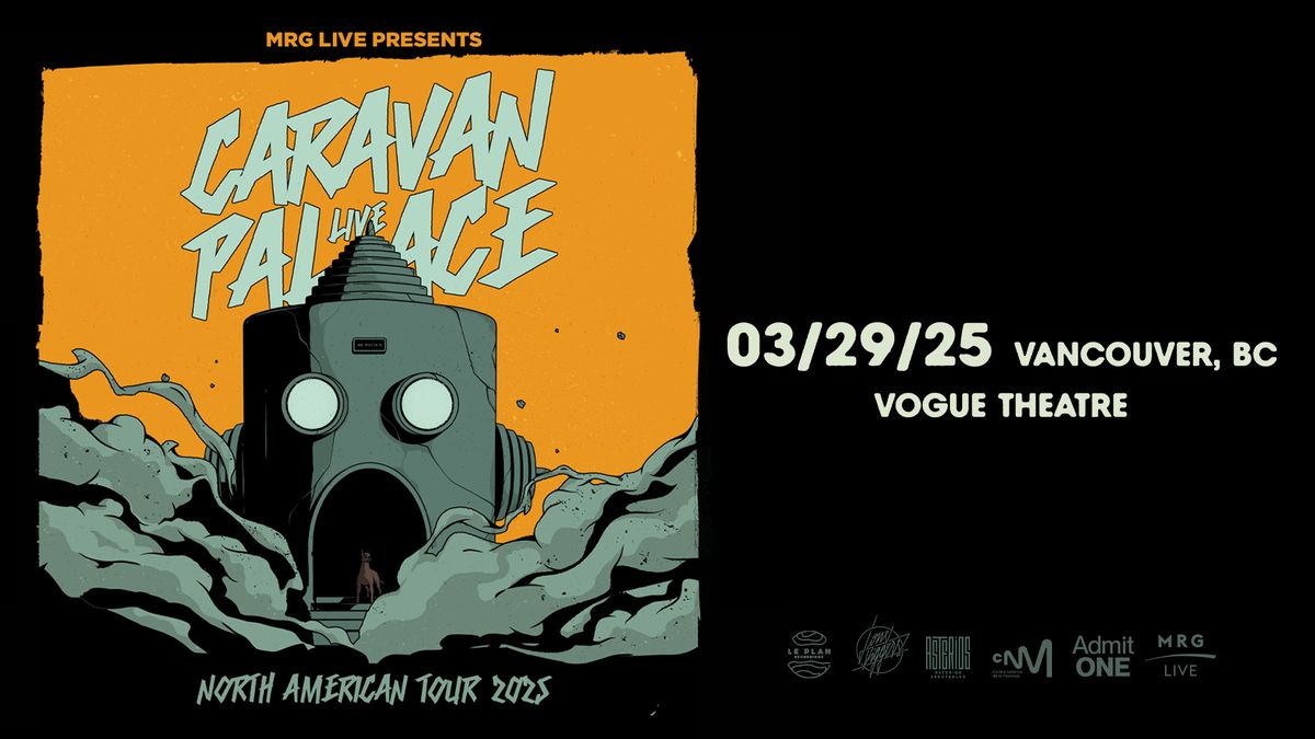 Caravan Palace \u2013 NORTH AMERICAN TOUR 2025 (Vancouver)