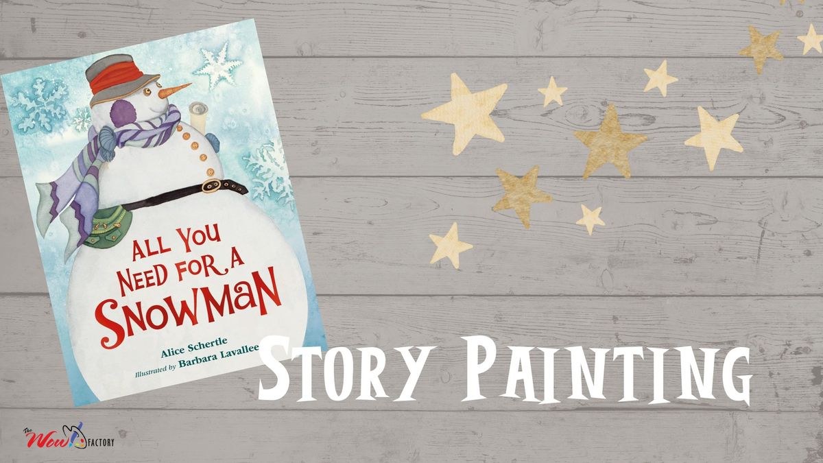 Story Painting: All You Need for A Snowman