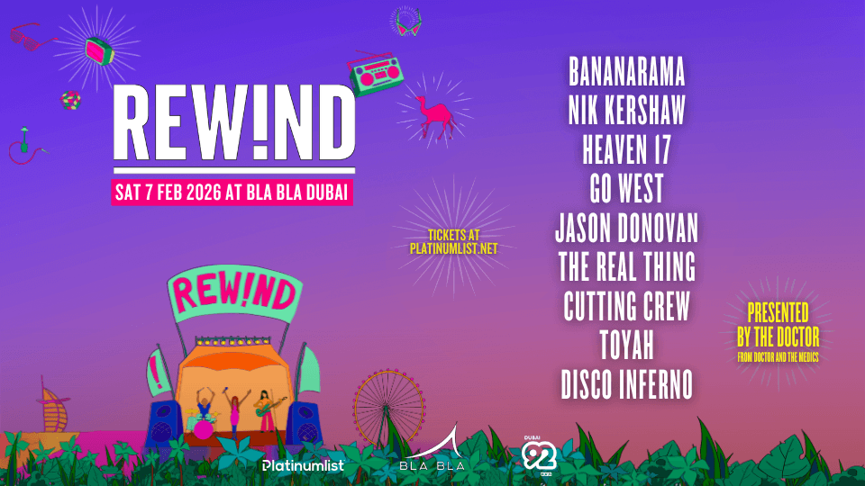 REW!ND Fest DXB 2026 \u2013 The Ultimate 80s & 90s Experience Returns to Bla Bla!