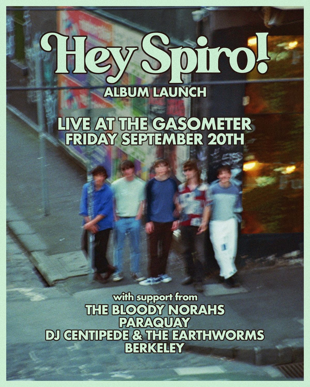 Hey Spiro! Album Launch At The Gasometer Downstairs