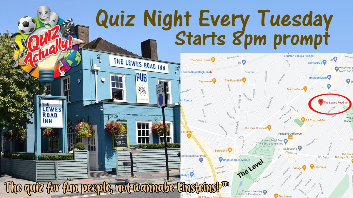 The Lewes Road Inn Quiz - Tuesdays 8pm