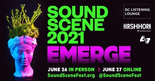 Sound Scene 2021: Emerge (Online + In-Person)