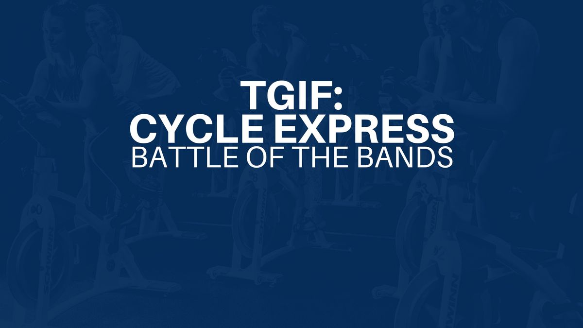 TGIF: Cycle Express Theme Ride- Battle of the Bands