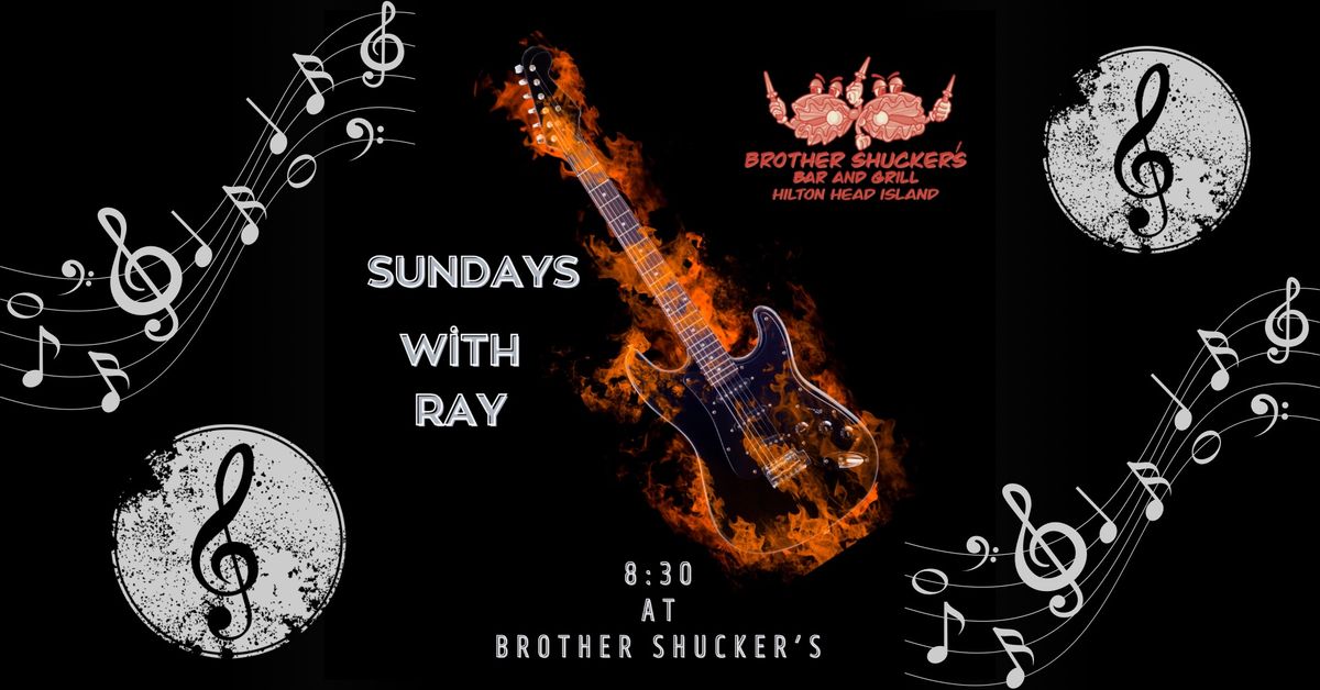 LIVE MUSIC ON HILTON HEAD W\/ RAY TOMASINO AT BROTHER SHUCKER\u2019S!