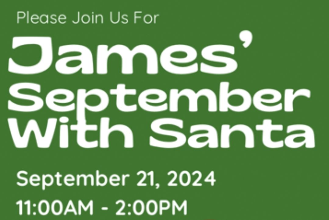 Meet & Greet at James' September with Santa