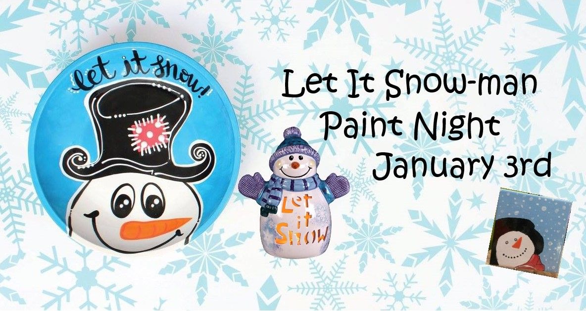 Let It Snow-man Paint Night 1\/3