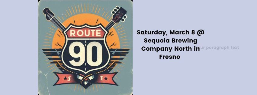 Route 90 at Sequoia Brewing Company North