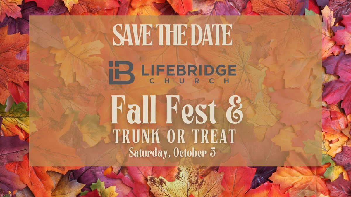 LifeBridge Fall Fest + Trunk or Treat