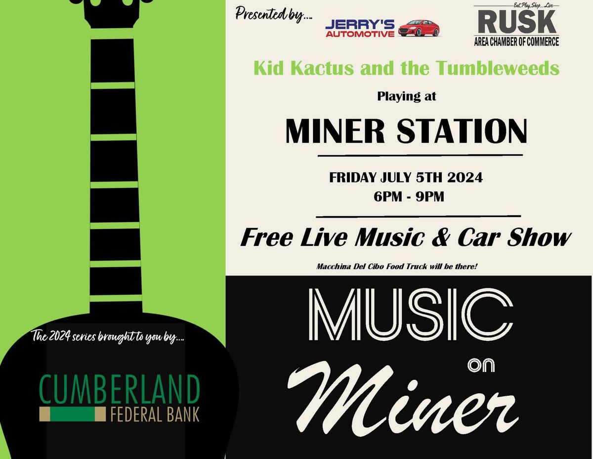 Music on Miner! Kid Kactus and the Tumbleweeds at Miner Station