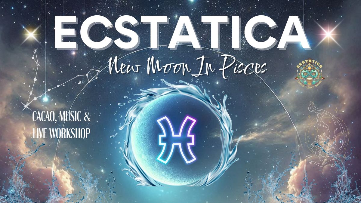 ECSTATICA: New Moon In Pisces