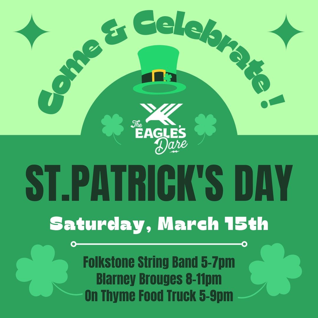 St. Paddy\u2019s Day Celebration at The Eagle\u2019s Dare