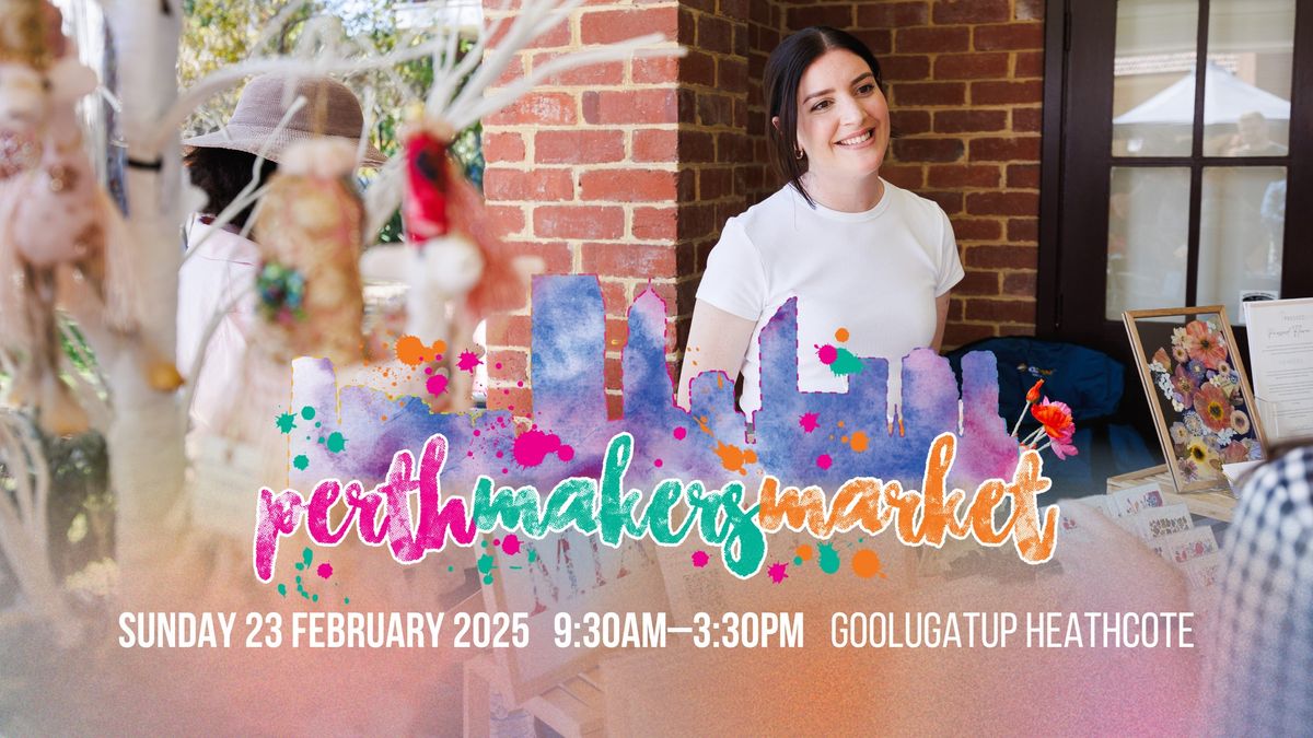 Perth Makers Market - February 2025