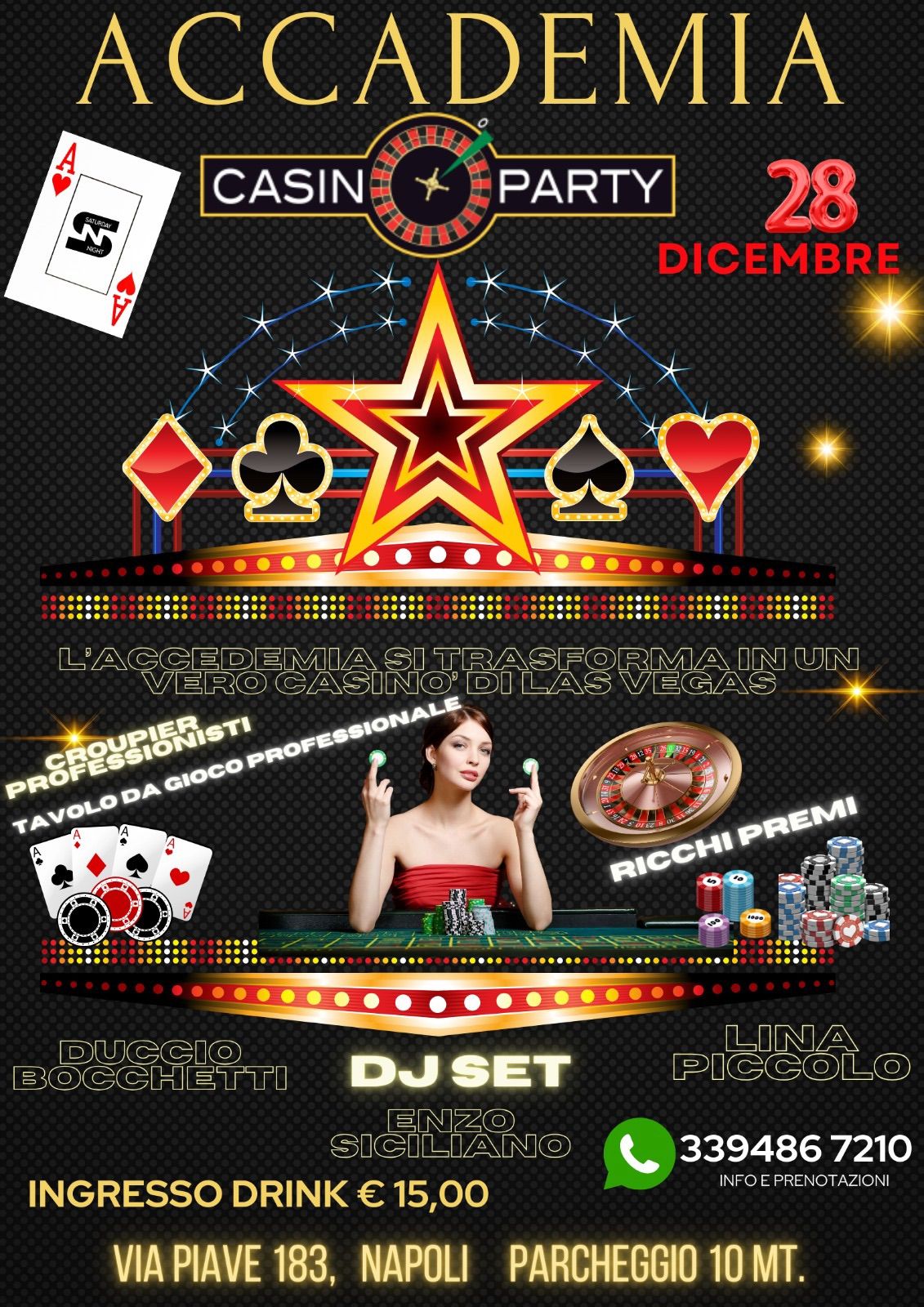 SABATO 28 ACCADEMIA DIVENTA UN CASINO \u2018 solo su prenotazione dj Lina piccolo Bocchetti 