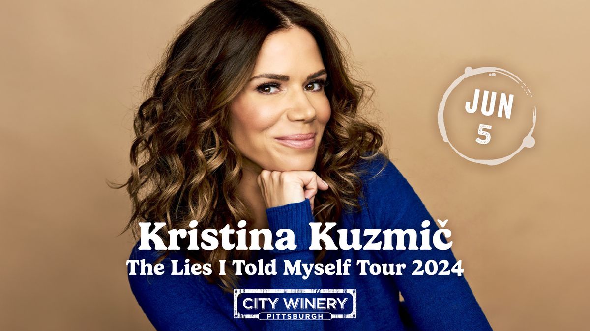 Kristina Kuzmic - The Lies I Told Myself Tour
