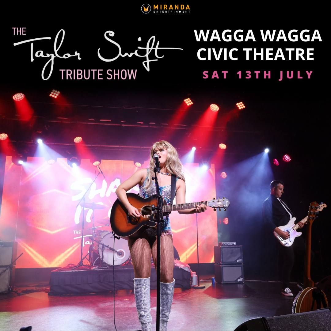 Shake It Off The Taylor Swift Tribute Show | Wagga Wagga Civic Theatre | Sat 13th July 2x Shows!