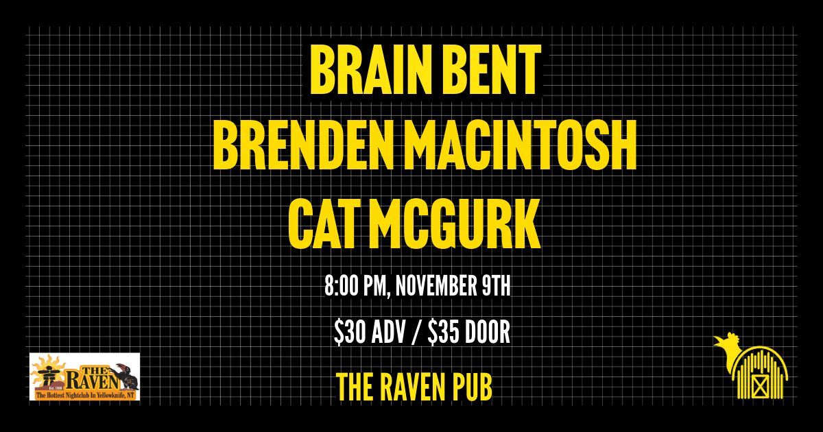 Brain Bent (YYC) with Brenden MacIntosh and Cat McGurk