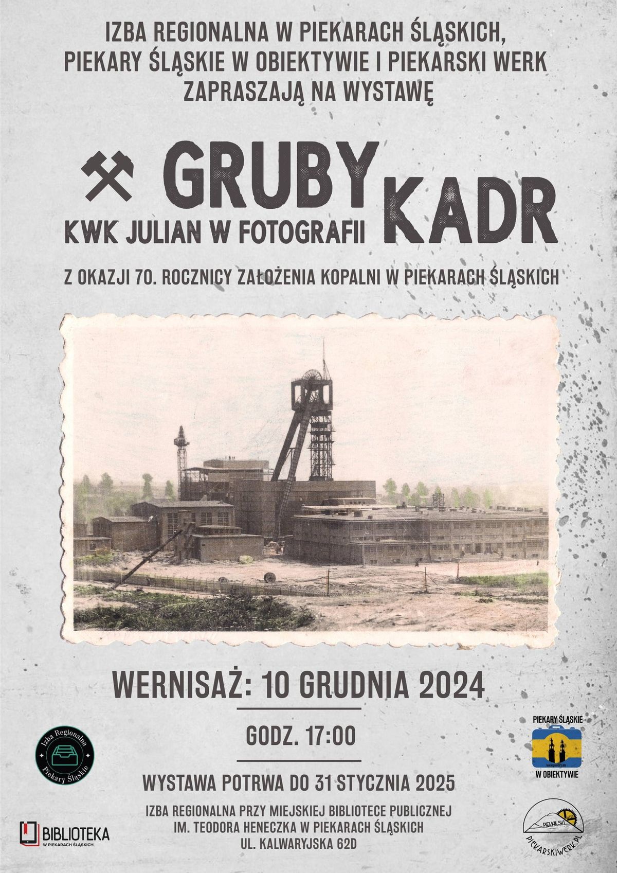 Wernisa\u017c wystawy fotograficznej "Gruby kadr" o KWK "Julian" w Piekarach \u015al.