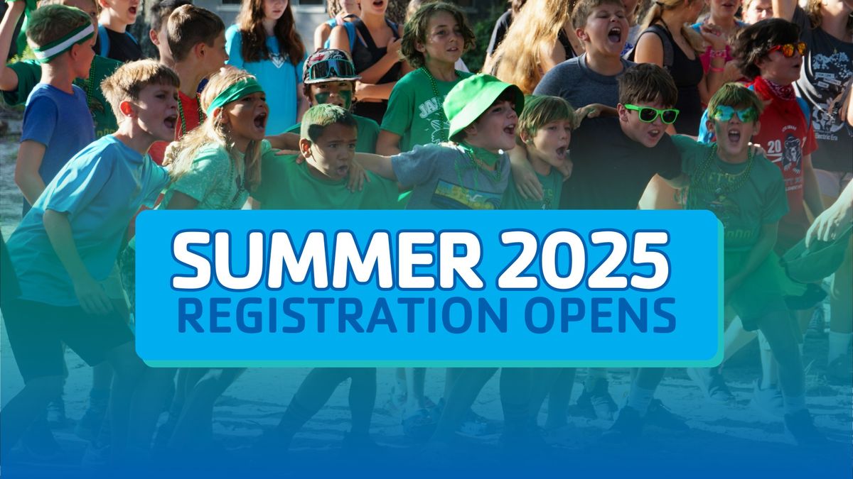 Summer 2025 Registration Opens