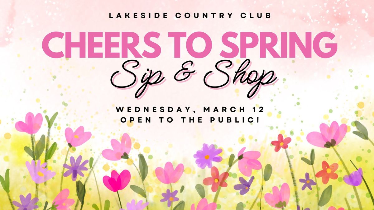 Cheers to Spring Sip & Shop