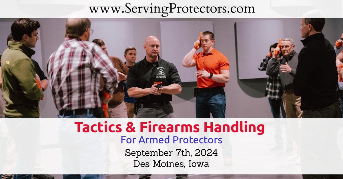 Des Moines, Iowa - Tactics & Firearms Handling 