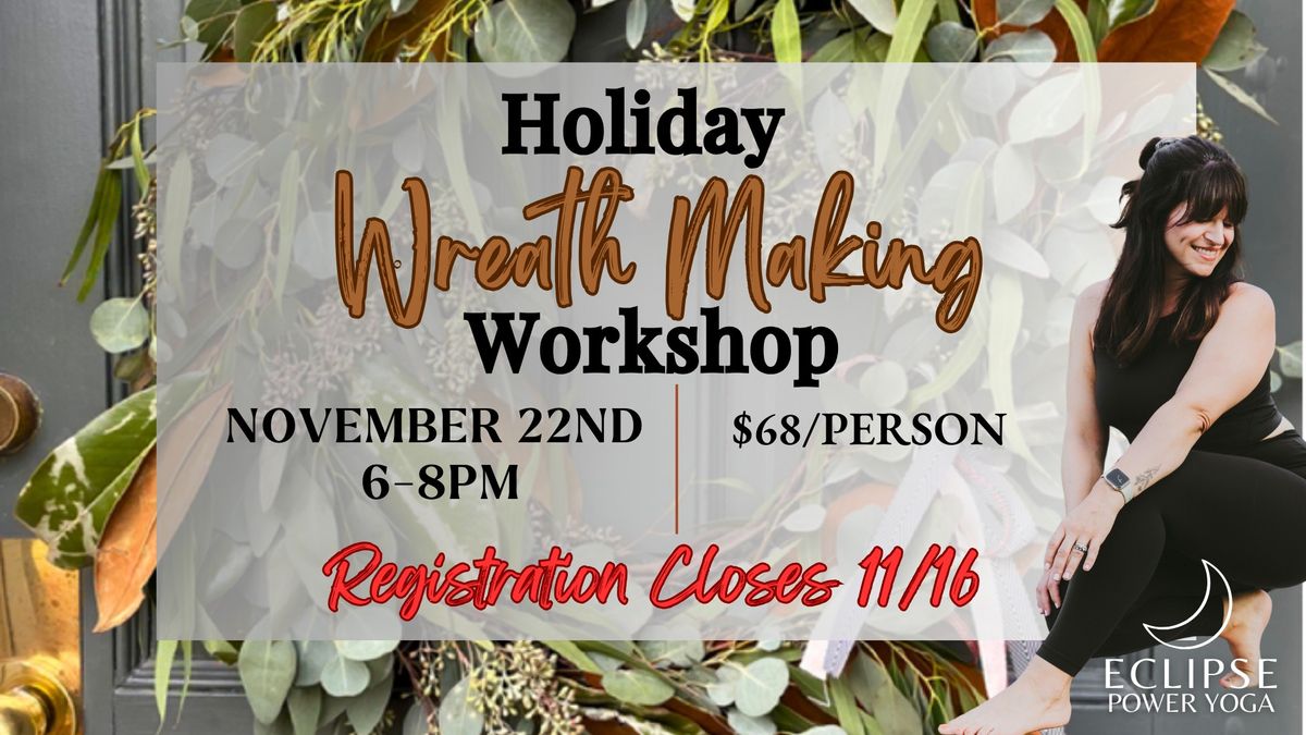 Holiday Wreath-Making Workshop