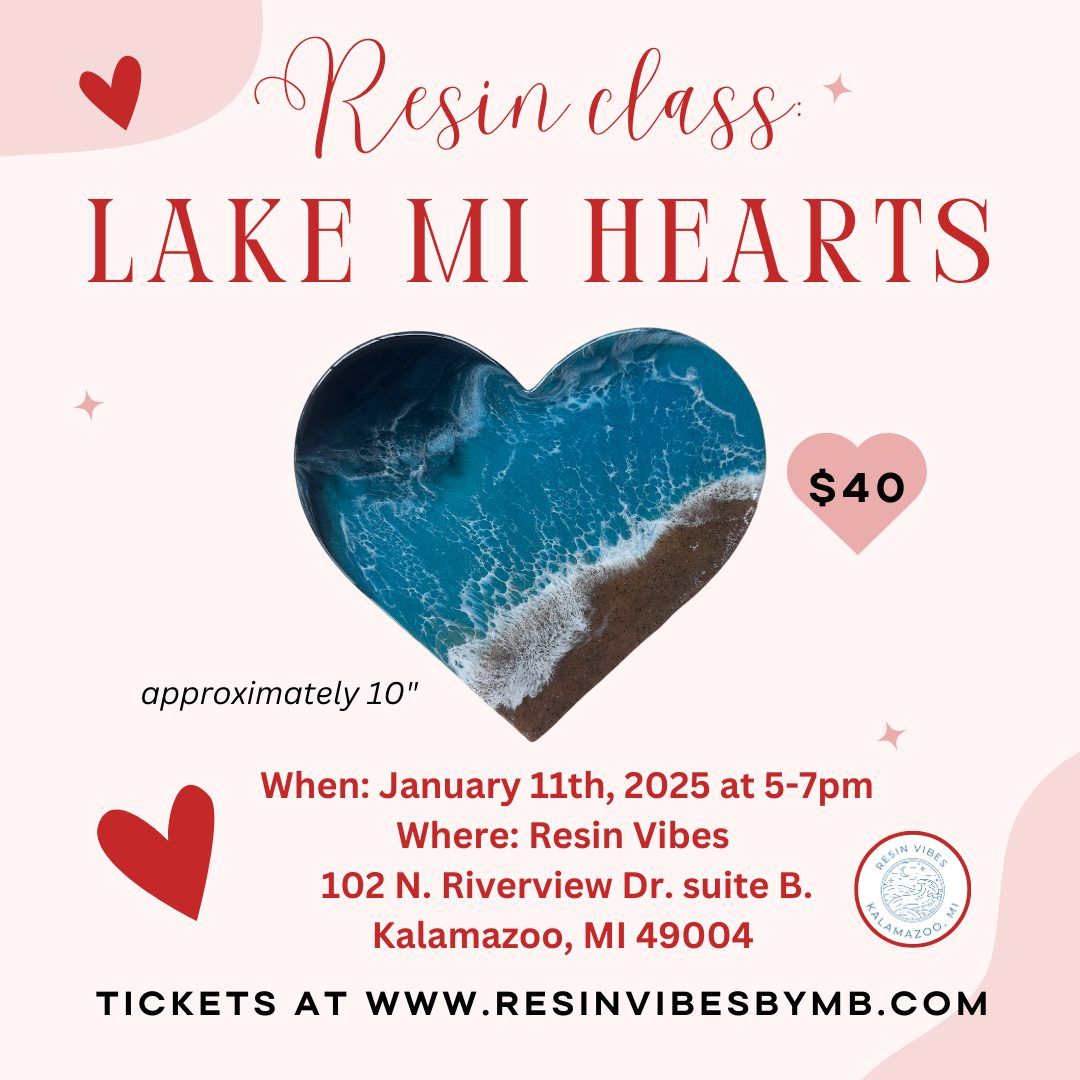 Resin Class: Lake Michigan Hearts