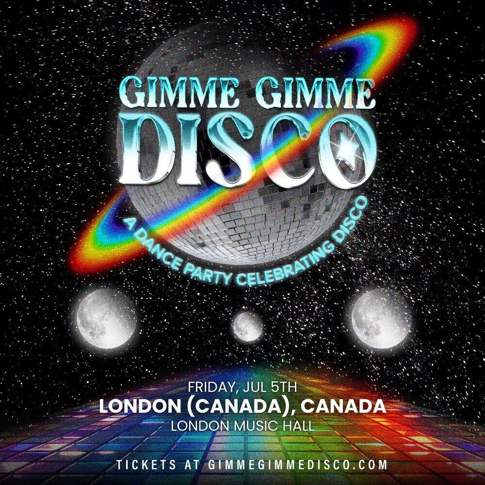GIMME GIMME DISCO: A Dance Party Celebrating Disco - July 5th @ London Music Hall