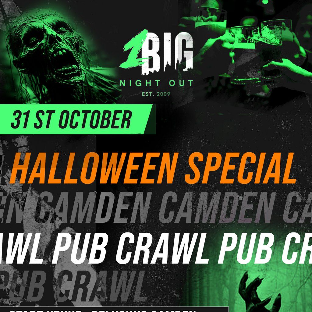 HALLOWEEN SPECIAL: CAMDEN PUB CRAWL - THURSDAY 31st OCTOBER