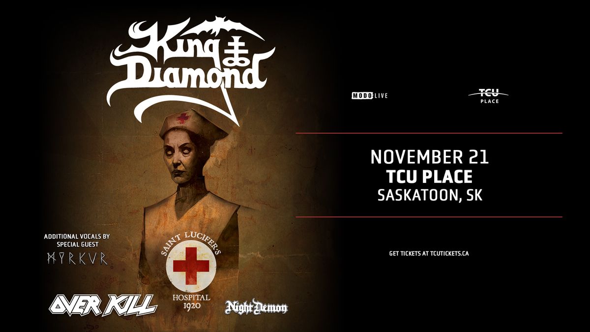 King Diamond w\/ Myrkur, Overkill & Night Demon - Saskatoon