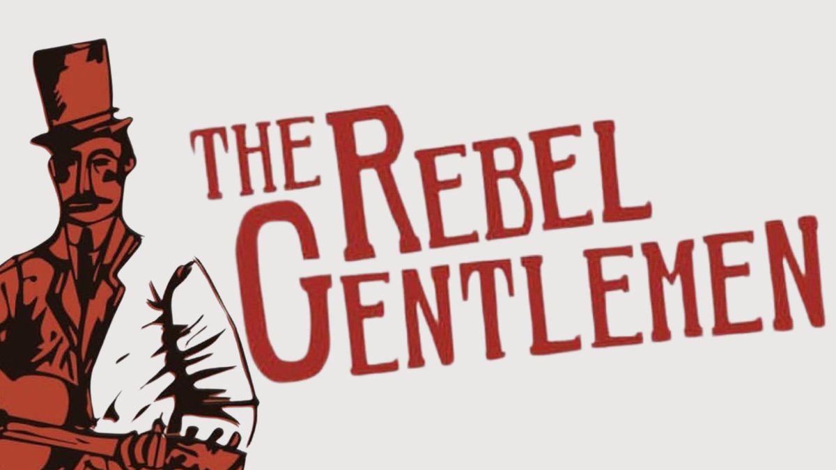 The Rebel Gentlemen