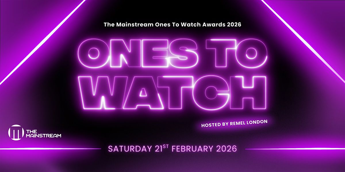 The Mainstream Ones To Watch Award 2026
