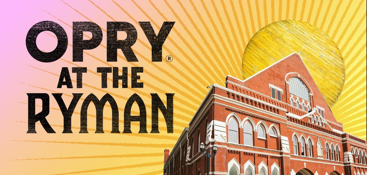 Opry at the Ryman