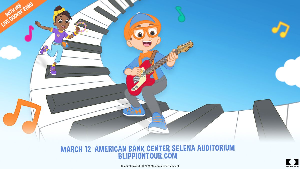 Blippi at Selena Auditorium at American Bank Center