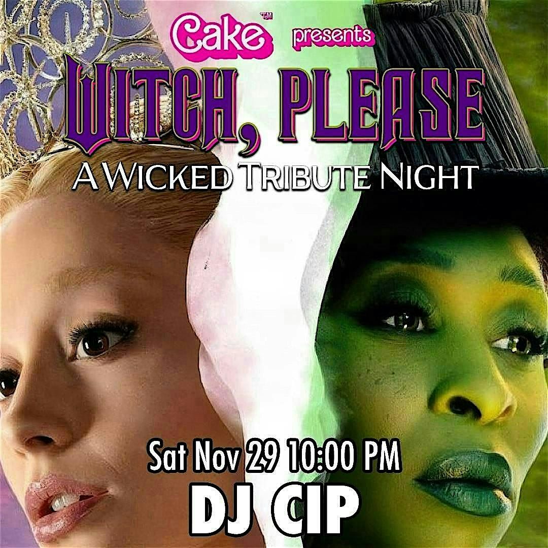 WITCH, PLEASE! A Wicked Tribute Party for Broadway Babes & Arianators