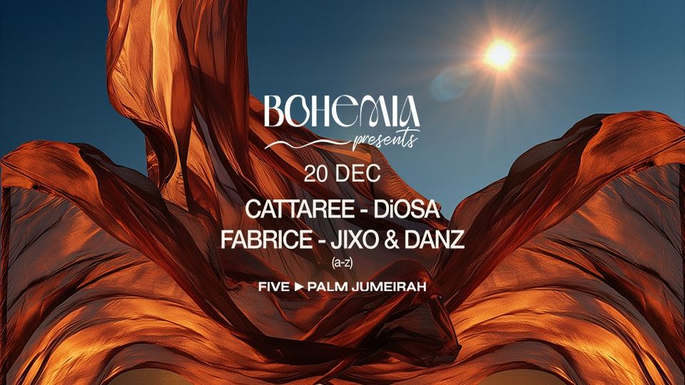 Bohemia Presents Fabrice, Diosa, Jixo & Danz, Cattaree in Dubai