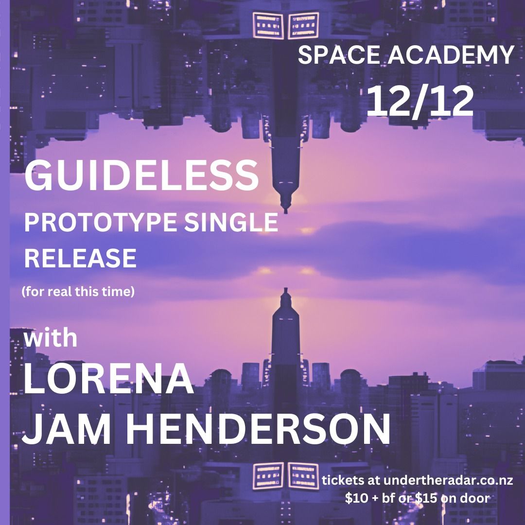 Guideless, Jam Henderson And Lorena. Prototype Single Release Party!