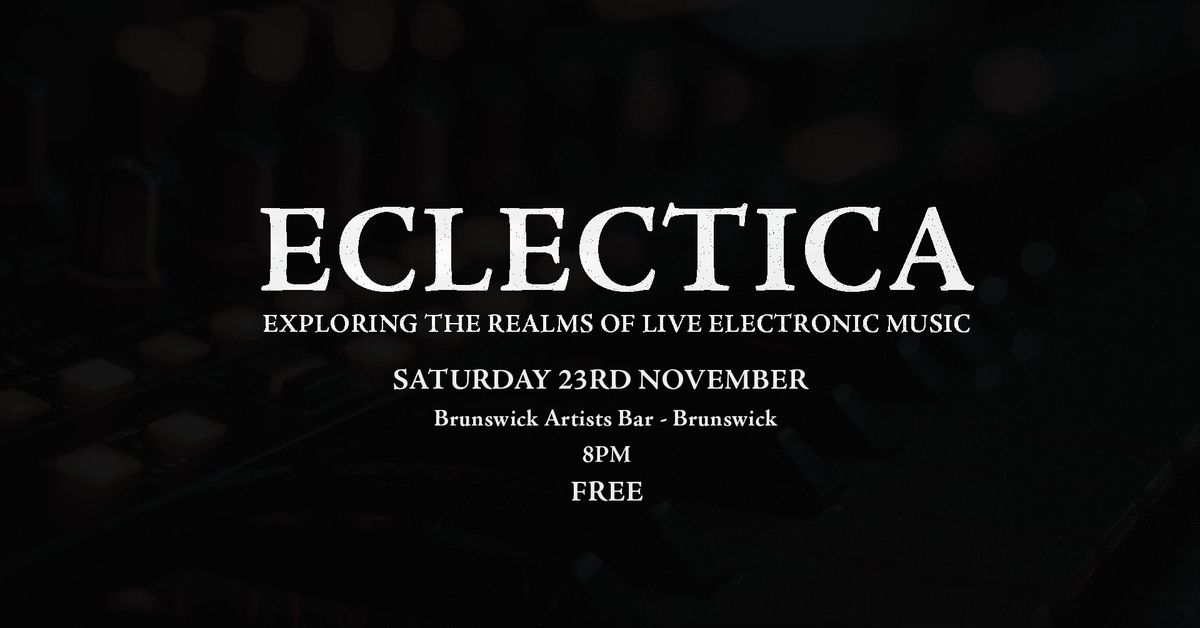 ECLECTICA - Live Electronic Music