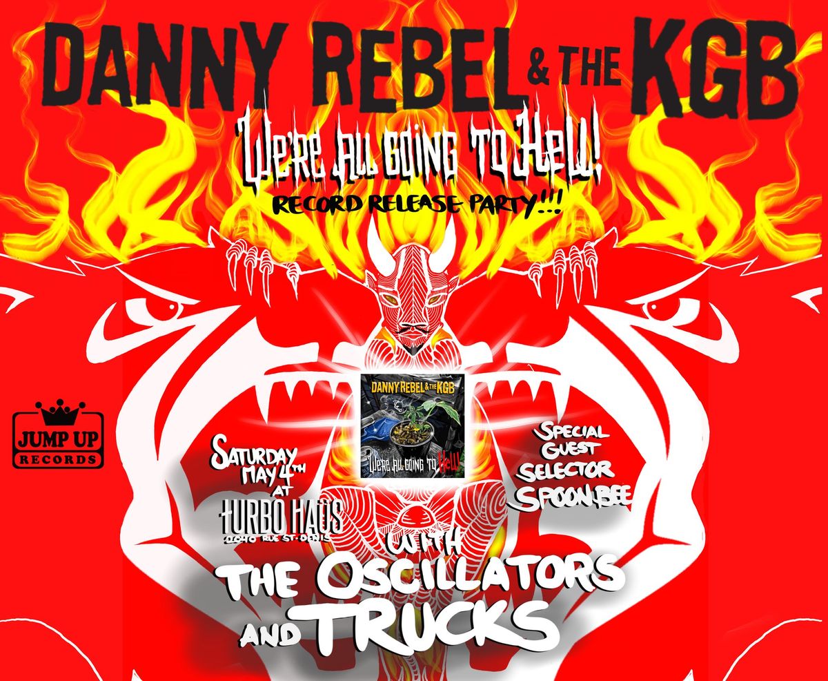 Danny Rebel & The KGB - Record Release Party