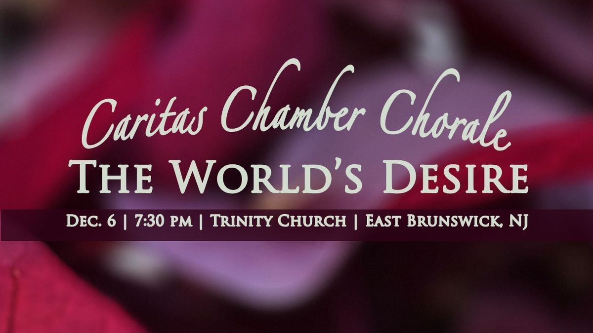 The World's Desire - Trinity Church, East Brunswick