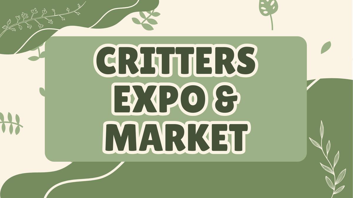 Critters Expo & Market