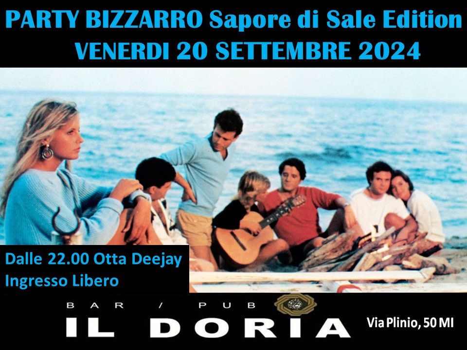 PARTY BIZZARRO DI INIZIO STAGIONE - VENERDI 20 SETTEMBRE - OTTADj - BAR DORIA - MI